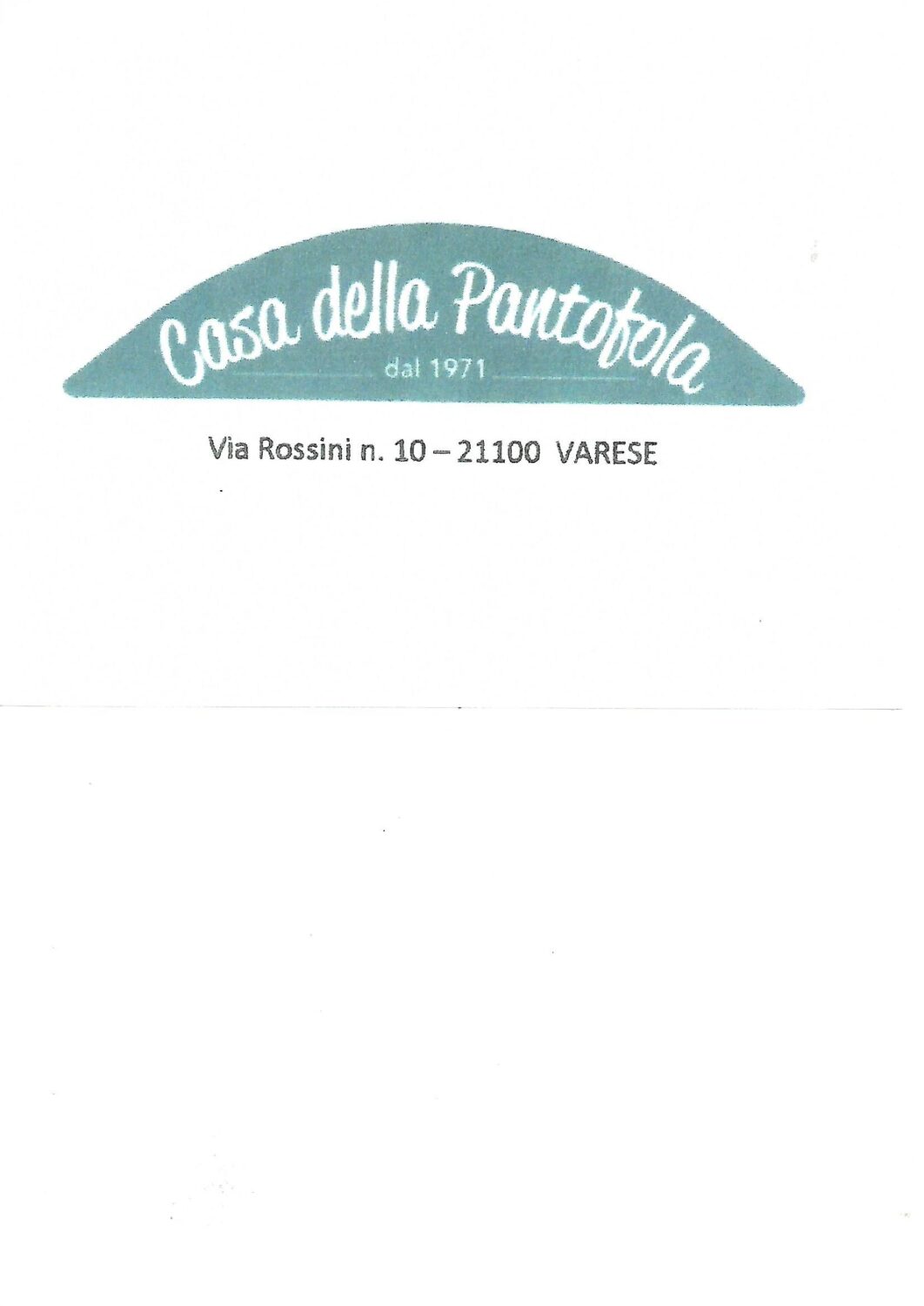 LA CASA DELLA PANTOFOLA